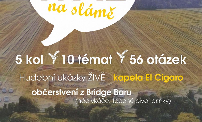 Kvíz na slámě - Vltavotýnské kulturní léto na slámě